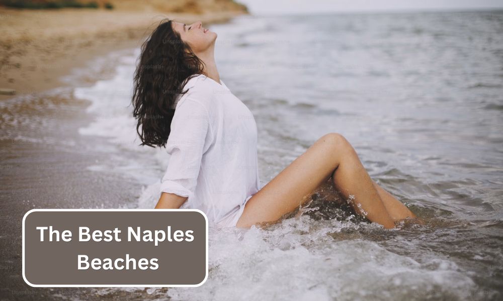 The Best Naples Beaches