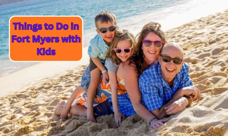 Things to Do in Fort Myers with Kids